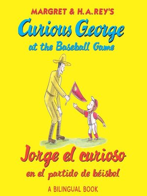 cover image of Jorge el curioso en el partido de béisbol/Curious George at the Baseball Game (Read-aloud)